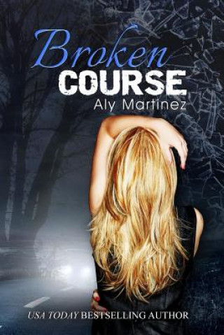 Livre Broken Course Aly Martinez