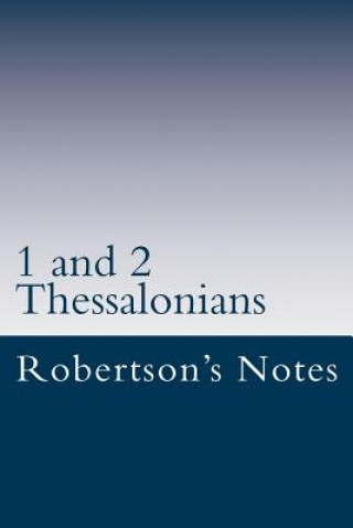 Книга 1 and 2 Thessalonians John Robertson
