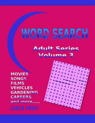 Książka Word Search Adult Series Volume 3: Large Print Kaye Dennan