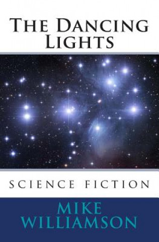 Book The Dancing Lights Mike Williamson