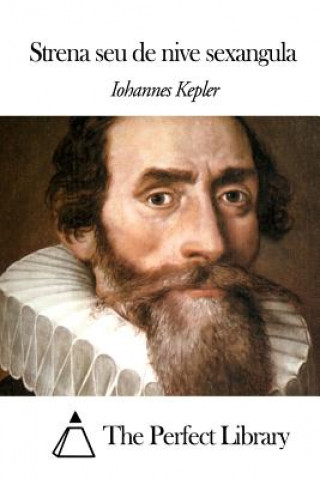 Livre Strena seu de nive sexangula Iohannes Kepler