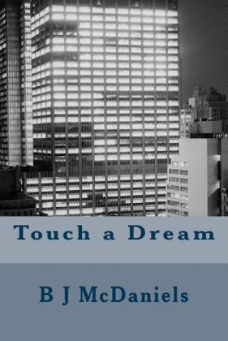 Knjiga Touch a Dream B J McDaniels