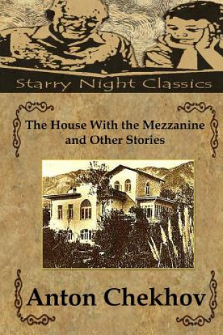 Könyv The House With the Mezzanine and Other Stories Anton Pavlovich Chekhov