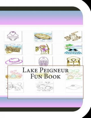 Kniha Lake Peigneur Fun Book: A Fun and Educational Book About Lake Peigneur Jobe David Leonard