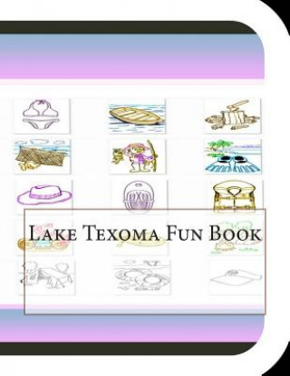 Könyv Lake Texoma Fun Book: A Fun and Educational Book About Lake Texoma Jobe David Leonard