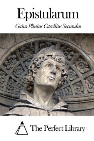 Knjiga Epistularum Gaius Plinius Caecilius Secundus