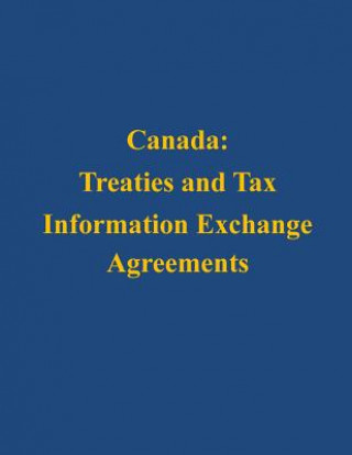 Kniha Canada: Treaties and Tax Information Exchange Agreements U S Department of the Treasury