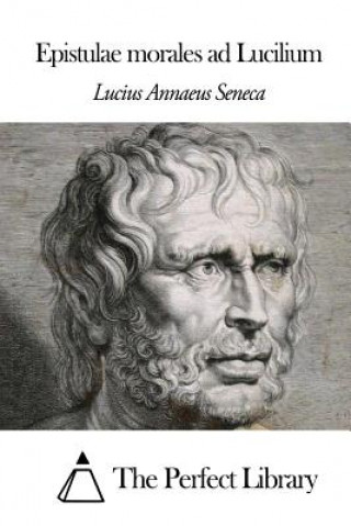 Kniha Epistulae morales ad Lucilium Lucius Annaeus Seneca