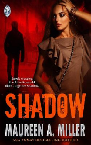 Knjiga Shadow Maureen A Miller