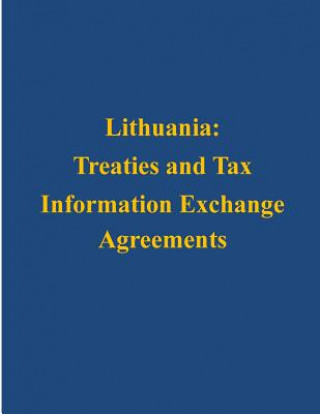 Knjiga Lithuania: Treaties and Tax Information Exchange Agreements U S Department of the Treasury