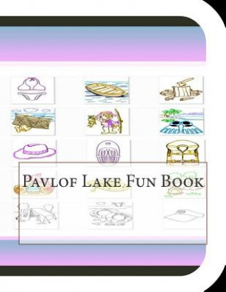 Carte Pavlof Lake Fun Book: A Fun and Educational Book About Pavlof Lake Jobe Leonard