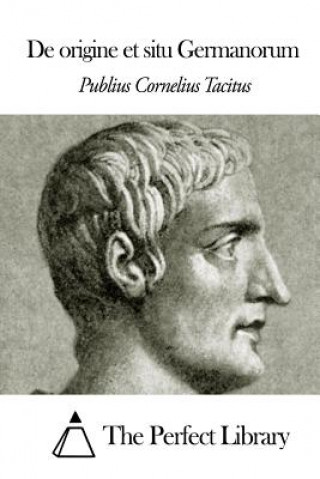 Carte De origine et situ Germanorum Publius Cornelius Tacitus