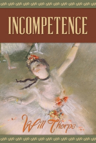 Kniha Incompetence Will Thorpe