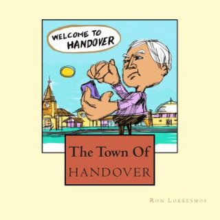 Kniha The Town of Handover Ron Lokkesmoe