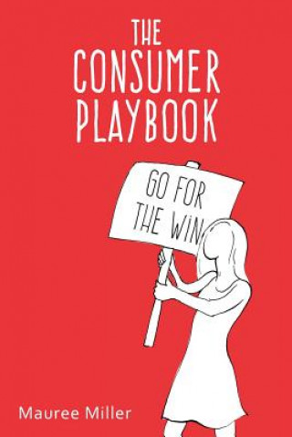 Knjiga The Consumer Playbook Mauree Miller