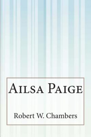 Libro Ailsa Paige Robert W Chambers