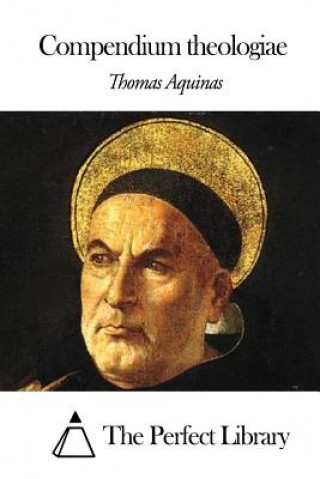 Книга Compendium theologiae Thomas Aquinas