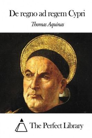 Carte De regno ad regem Cypri Thomas Aquinas