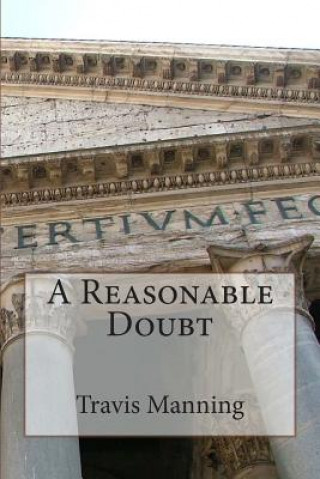 Knjiga A Reasonable Doubt Travis O Manning