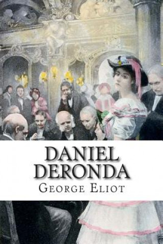 Knjiga Daniel Deronda George Eliot