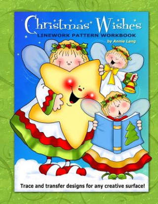 Knjiga Christmas Wishes: Linework Pattern Workbook Annie Lang