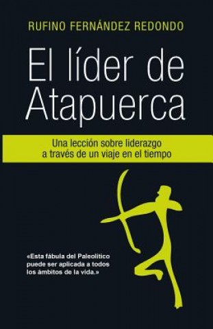 Kniha lider de Atapuerca Rufino Fernandez Redondo