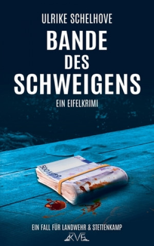 Kniha Bande des Schweigens - Ein Eifel-Krimi Ulrike Schelhove