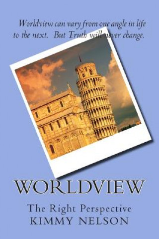 Book Worldview: The Right Perspectives Kimmy Nelson