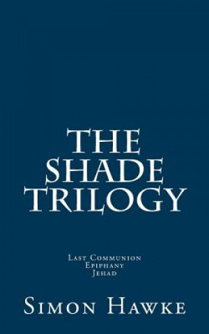 Kniha Shade Trilogy Simon Hawke