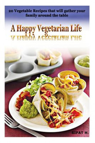 Książka A Happy Vegetarian Life Sifat H