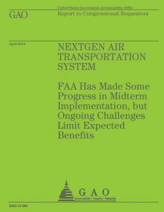 Książka Report to Congressional Requesters: Nextgen Air Transportation System U S Government Accountability Office