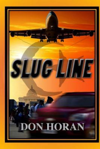 Knjiga Slug Line Don Horan