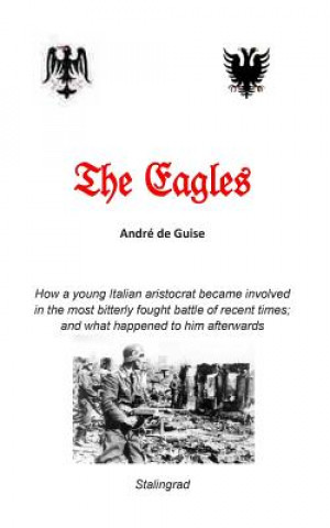 Книга The Eagles Andre De Guise