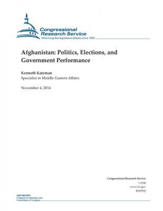 Книга Afghanistan: Politics, Elections, and Government Performance Congressional Research Service