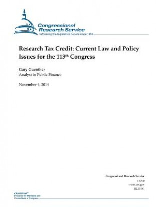 Carte Research Tax Credit: Current Law and Policy Issues for the 113th Congress Congressional Research Service