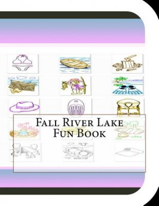 Kniha Fall River Lake Fun Book: A Fun and Educational Book on Fall River Lake Jobe Leonard