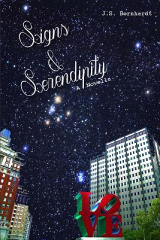 Книга Signs & Serendipity: Some signs are written in the stars. J S Bernhardt