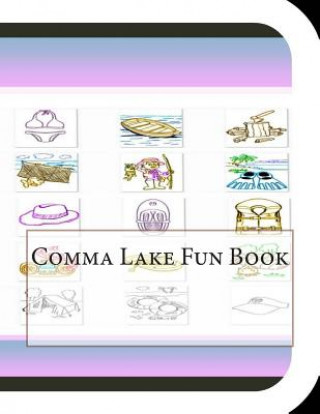 Kniha Comma Lake Fun Book: A Fun and Educational Book About Comma Lake Jobe Leonard