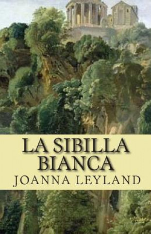 Книга La Sibilla Bianca Joanna Leyland