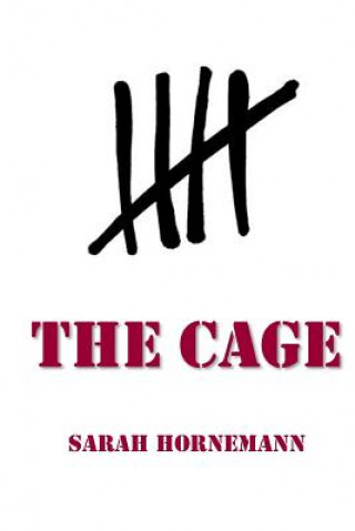 Knjiga The Cage Sarah Hornemann