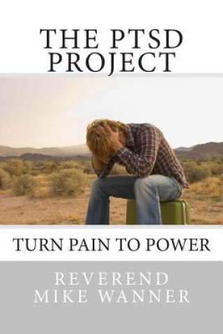 Buch The PTSD Project Reverend Mike Wanner
