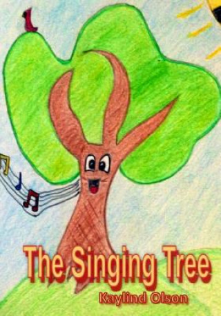 Knjiga The Singing Tree Kaylind Olson