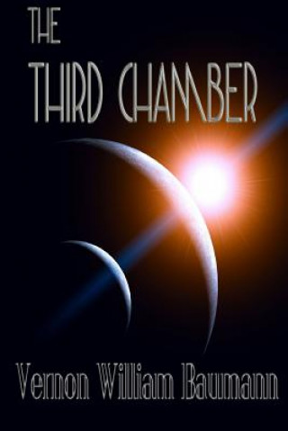 Knjiga The Third Chamber Vernon William Baumann