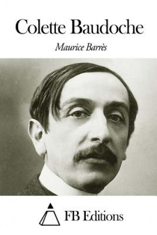 Könyv Colette Baudoche Maurice Barres