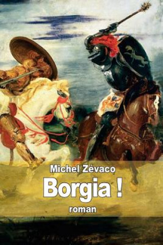 Kniha Borgia ! Michel Zévaco