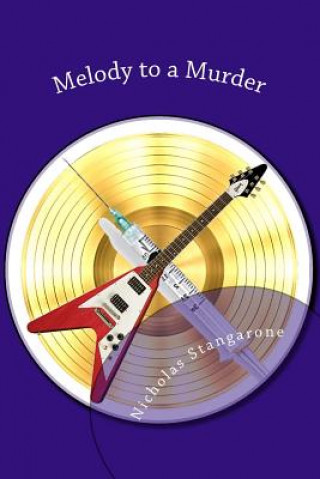 Knjiga Melody to a Murder MR Nicholas Giovanni Stangarone