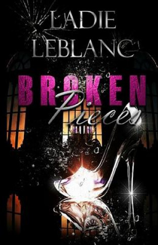 Книга Broken Pieces Ladie LeBlanc