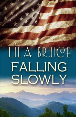 Könyv Falling Slowly Lila Bruce
