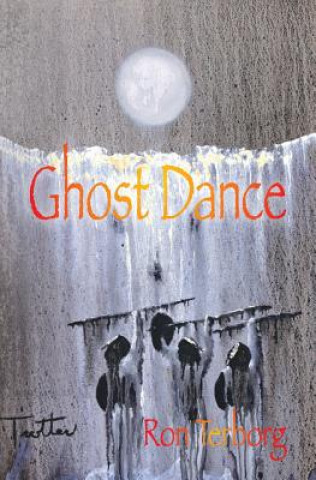 Knjiga Ghost Dance Ron Terborg