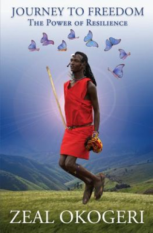 Livre Journey To Freedom: The Power of Resilience Zeal Okogeri